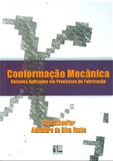 Conformação Mecânica: Cálculos Aplicados em Processo de Fabricação
