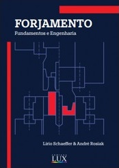 Forjamento: Fundamentos e Engenharia