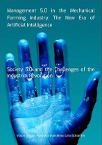 Management 5.0 in the Mechanical Forming Industry: The New Era of Artificial Intelligence